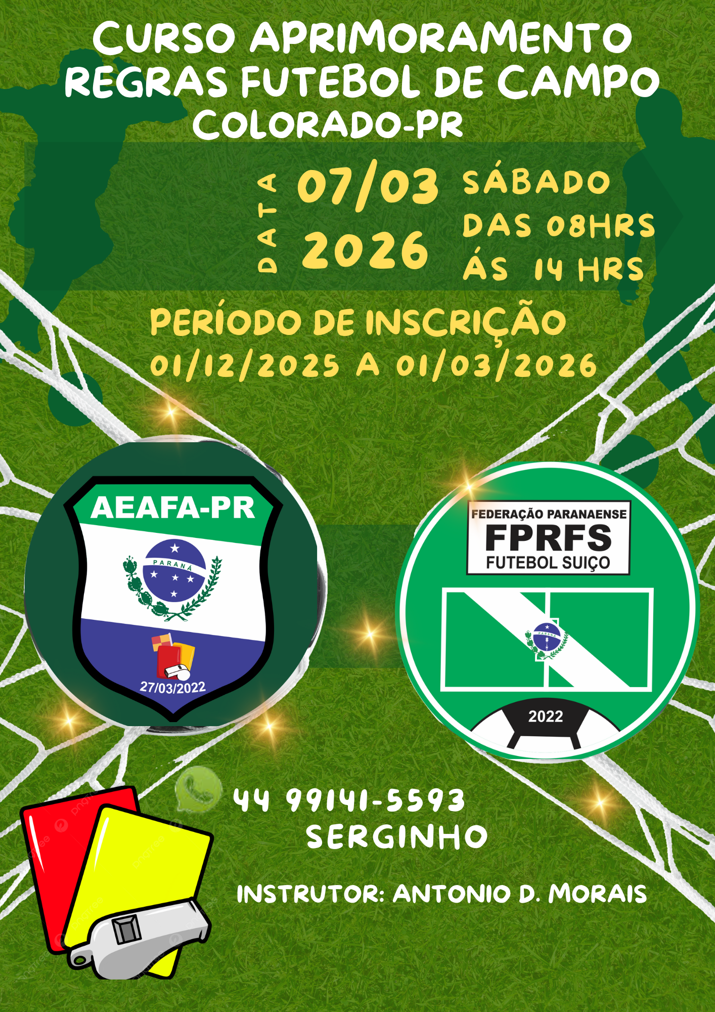 CURSO DE APRIMORAMENTO DE REGRAS DE FUTEBOL DE CAMPO E SUÍÇO ANO  2026